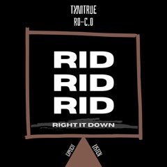 Right It Down feat. RO-C.O ( DEMO )