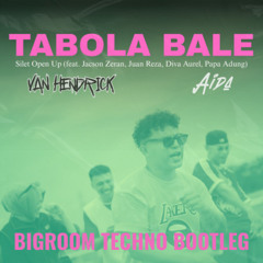 Tabola Bale [Van Hendrick & Aida Bigroom Techno Bootleg]