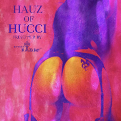 ROTTEN RADIO: HAUZ OF HUCCI
