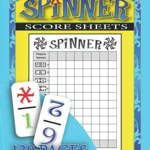 Stream episode DOWNLOAD/PDF Spinner Score Sheets 130 Spinner Score