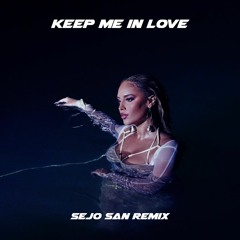 Alina Baraz - Keep Me In Love (Sejo San Remix)