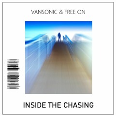 VanSonic, FreeOn - Inside The Chasing