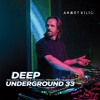 下载视频: DEEP UNDERGROUND 33 - AHMET KILIC