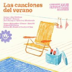 CRUDITE XXVIII: Las canciones de verano & la jornada intensiva