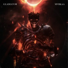 MVRKAA - Gladiator (Free Download)
