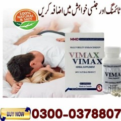 Vimax Pills In Pakistan-0300*0378807