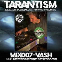 Tarantism Mix-007 - Vash