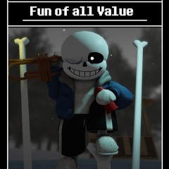 Fun of all Value (Sans's LMS Theme) |Twist of the Prophecy OST|