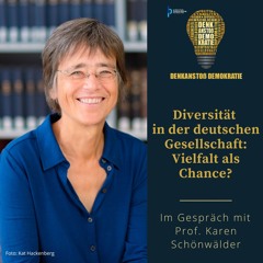 #45 Diversität in der deutschen Gesellschaft - Vielfalt als Chance?