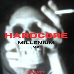 Hardcore Millenium V2 | FrostyHC