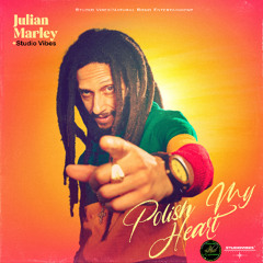JULIAN MARLEY -POLISH MY HEART