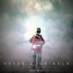 Never Look Back (Original Mix)