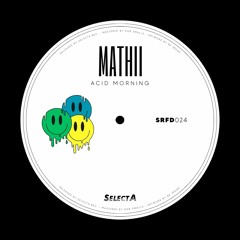 FREE DL: Mathii - Acid Morning (Original Mix)