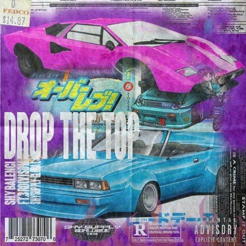 Shybalenci - Drop The Top ft. 3RDIVISON (prod @shybalenci)