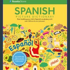 {READ} 🌟 Rosetta Stone Spanish Picture Dictionary (Rosetta Stone Picture Dictionaries) PDF