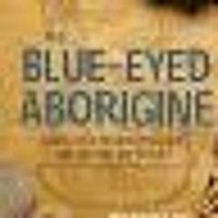 )| The Blue-Eyed Aborigine by Rosemary Hayes