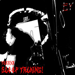 SLEEP TALKIN! (• NESIO)