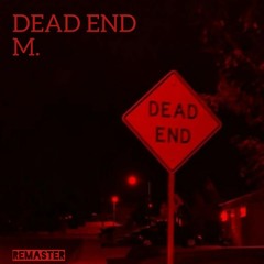 Remaster Dead End