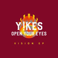 Y!KES - OPEN YOUR EYES