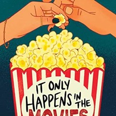 GET EBOOK EPUB KINDLE PDF It Only Happens in the Movies by  Holly Bourne 🖊️
