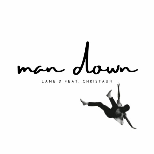 Man Down (feat. Christaun)