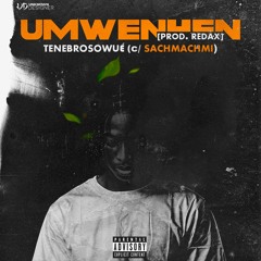 UMWENHEN (C/ Sachmachmi) [Prod. Redax]