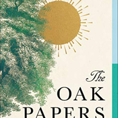 [View] PDF 🖍️ The Oak Papers by  James Canton EPUB KINDLE PDF EBOOK