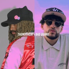 Thundercat x Bad Bunny (REMIX / MASHUP)