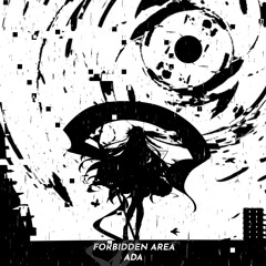 【Orzmic】ADA - Forbidden Area