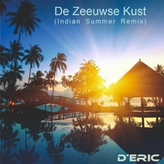 D'ERIC - De Zeeuwse Kust (Indian Summer Remix)
