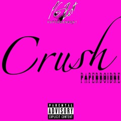 CRUSH - PaperBoiDre