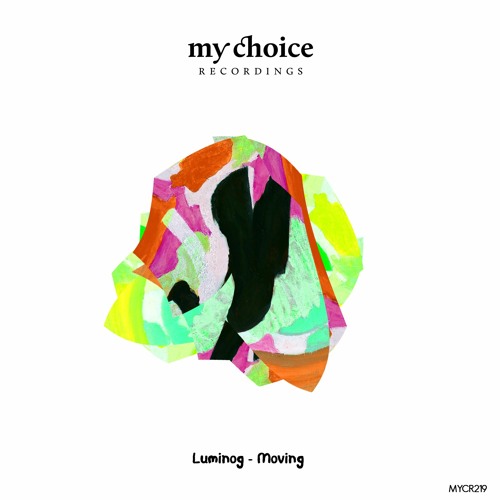 SPÆCIAL PREMIERE: Luminog - Moving [My Choice Recordings]
