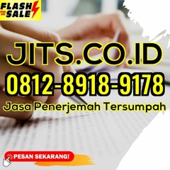 TERSUMPAH! WA 0812 - 8918 - 9178 Jasa Penerjemah Resmi Di Jakarta Di Makassar