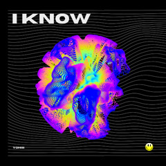 i know