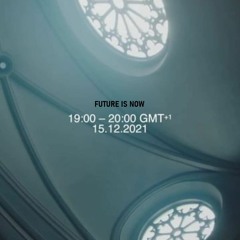 mix for m4nifi3sto. Future Is Now 15.12.21