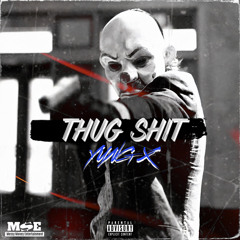Thug Shit