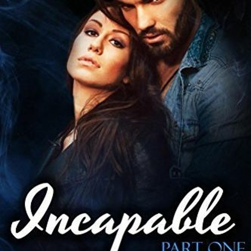 #| Incapable by Marie Skye