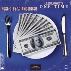 Von-Keith x One Time
