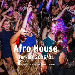 Turkish Afro House 2025/1