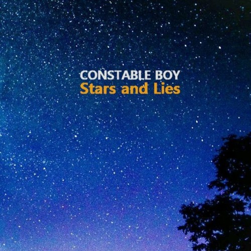 Constable Boy - Stars and Lies
