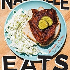 [FREE] KINDLE 📁 Nashville Eats: Hot Chicken, Buttermilk Biscuits, and 100 More South