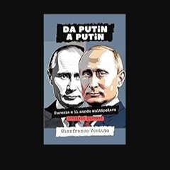 Ebook PDF  ❤ Da Putin a Putin: Eurasia e il mondo multipolare - Speciale Donbass (Italian Edition)