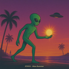 JÉDROG - Alien Summer