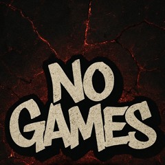 No Games