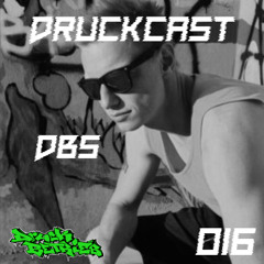 DBS @ Druckcast #016 [INDUSTRIAL HARD-TECHNO]