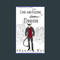 *DOWNLOAD$$ 📖 A Beginner’s Guide to the Care and Feeding of Demons: A Demonic Disasters and Afterl