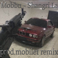 Mobbu - Shangri La (prod.mobilet remix)