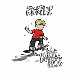 KICKFLIP - Lucid HAYS