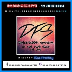 Radio Mix Live - Dancefloor System 19-06-2024