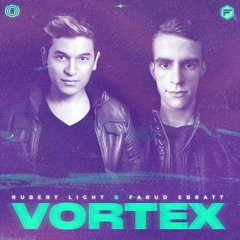 Rubert Light & Farud Ebratt - Vortex (Original Mix)